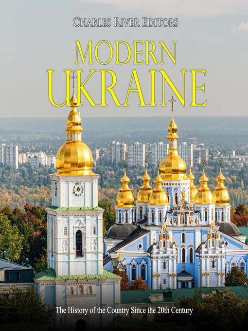 Title details for Modern Ukraine by Charles River Editors - Available